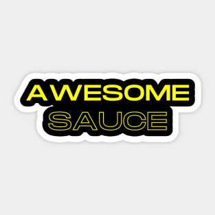 Awesome sauce! Sticker